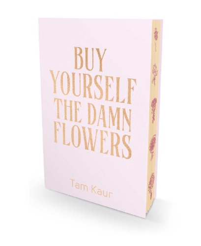 Buchcover und Innenansicht für das Buch: Buy Yourself the Damn Flowers. Limited Special Edition