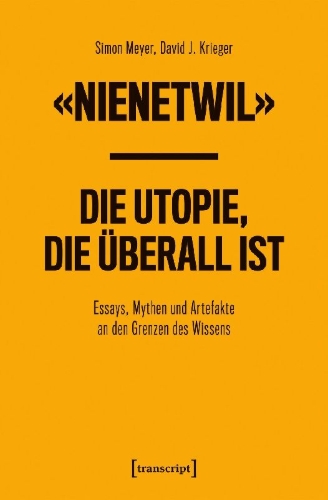 Buchcover und Innenansicht für das Buch: 'Nienetwil' - Die Utopie, die überall ist