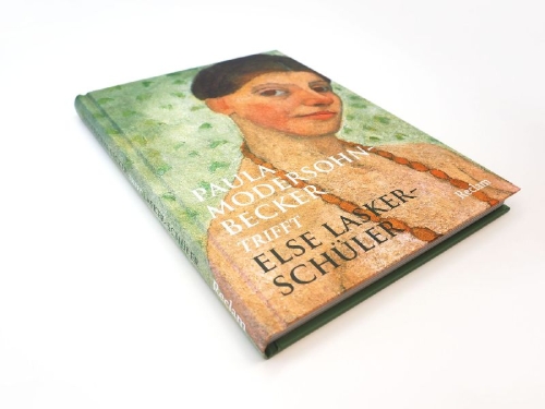 Buchcover und Innenansicht für das Buch: Paula Modersohn-Becker trifft Else Lasker-Schüler