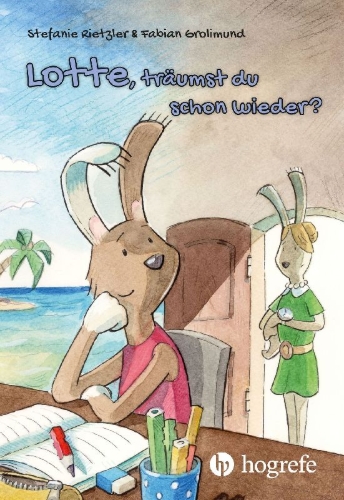 Buchcover und Innenansicht für das Buch: Lotte, träumst du schon wieder?