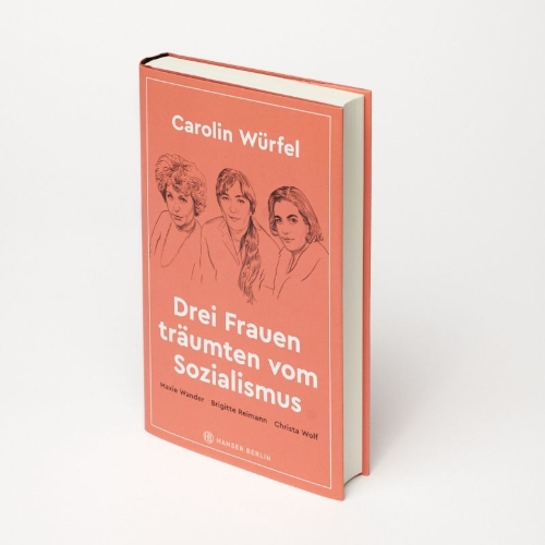 Buchcover und Innenansicht für das Buch: Drei Frauen träumten vom Sozialismus