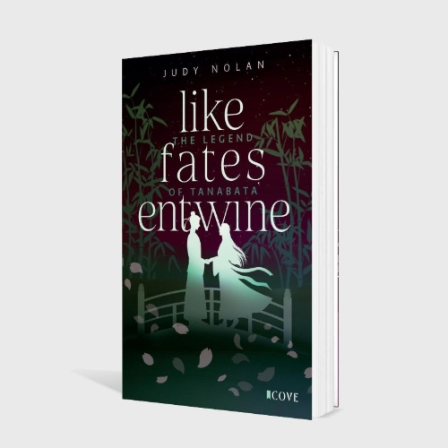 Buchcover und Innenansicht für das Buch: Like Fates Entwine (The Legend of Tanabata 2)