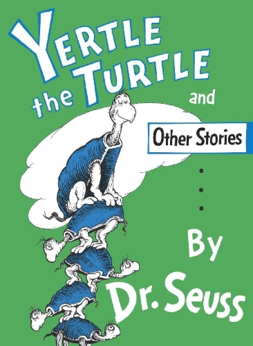 Buchcover und Innenansicht für das Buch: Yertle the Turtle and Other Stories
