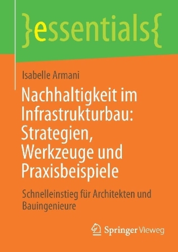 Buchcover und Innenansicht für das Buch: Nachhaltigkeit im Infrastrukturbau: Strategien, Werkzeuge und Praxisbeispiele