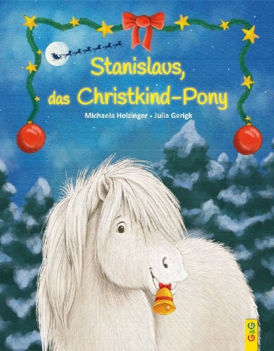 Buchcover und Innenansicht für das Buch: Stanislaus, das Christkind-Pony