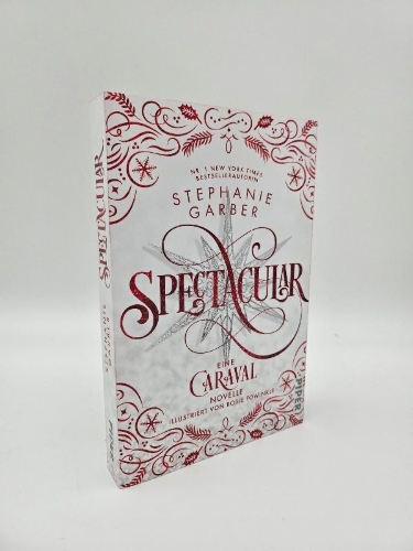 Buchcover und Innenansicht für das Buch: Spectacular. A Caraval Holiday Novella