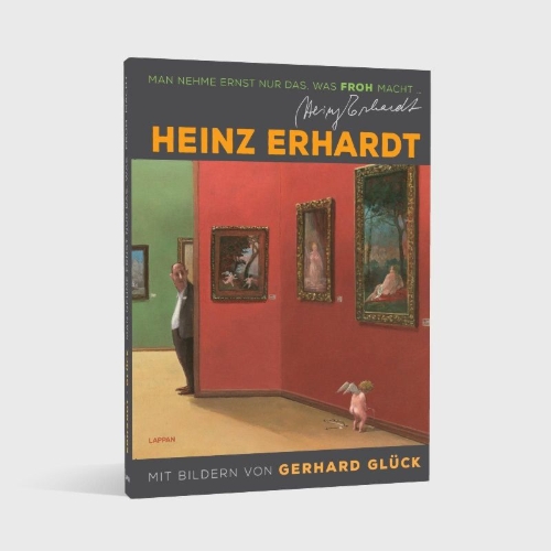 Buchcover und Innenansicht für das Buch: Heinz Erhardt: Man nehme ernst nur das, was froh macht (Neuausgabe)