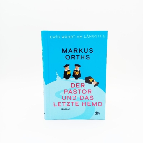 Buchcover und Innenansicht für das Buch: Ewig währt am längsten - Der Pastor und das letzte Hemd