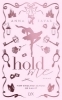 Buchcover und Innenansicht für das Buch: Hold Me - New England School of Ballet: Special Edition
