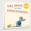 Buchcover und Innenansicht für das Buch: Uli Stein: Plötzlich Familie!: Viel Spaß mit den Enkelkindern