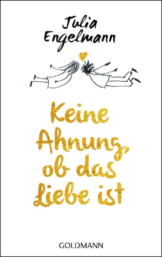 Buchcover und Innenansicht für das Buch: Keine Ahnung, ob das Liebe ist