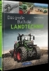 Buchcover und Innenansicht für das Buch: Das große Buch der Landtechnik