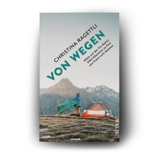 Buchcover und Innenansicht für das Buch: VON WEGEN. Eine Frau allein auf der Via Alpina - 2363 Kilometer zu Fuss von Triest nach Monaco