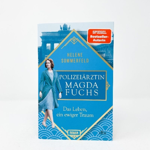 Buchcover und Innenansicht für das Buch: Polizeiärztin Magda Fuchs - Das Leben, ein ewiger Traum