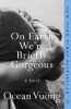 Buchcover und Innenansicht für das Buch: On Earth We're Briefly Gorgeous