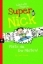 Buchcover und Innenansicht für das Buch: Super Nick - Platz da, ihr Nieten!