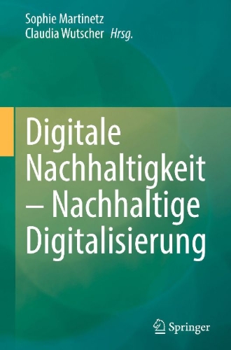 Buchcover und Innenansicht für das Buch: Digitale Nachhaltigkeit - Nachhaltige Digitalisierung