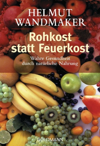 Buchcover und Innenansicht für das Buch: Rohkost statt Feuerkost
