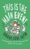 Buchcover und Innenansicht für das Buch: This is the Main Event