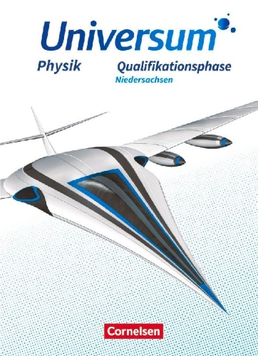 Buchcover und Innenansicht für das Buch: Universum Physik Sekundarstufe II. Qualifikationsphase - Niedersachsen - Schülerbuch