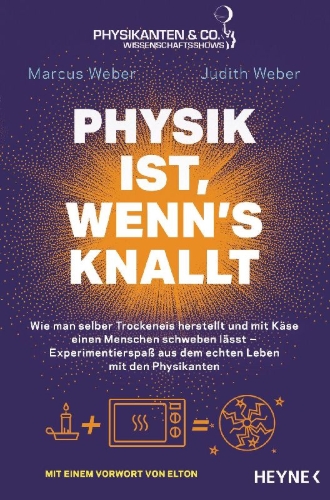 Buchcover und Innenansicht für das Buch: Physik ist, wenn's knallt