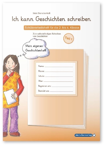 Buchcover und Innenansicht für das Buch: Ich kann Geschichten schreiben Teil 1 und 2 im Set - 2 Schülerarbeitshefte für die 2. bis 4. Klasse