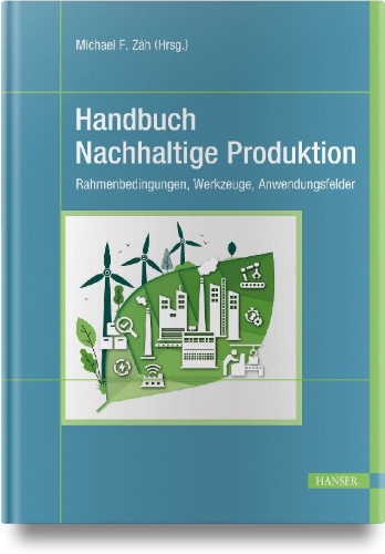 Buchcover und Innenansicht für das Buch: Handbuch Nachhaltige Produktion