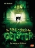 Buchcover und Innenansicht für das Buch: Die Bibliothek der Geister - Der magische Schlüssel