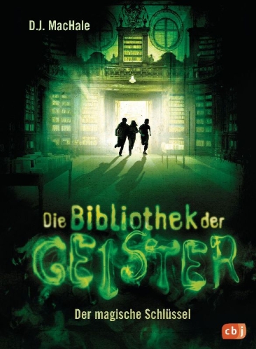 Buchcover und Innenansicht für das Buch: Die Bibliothek der Geister - Der magische Schlüssel
