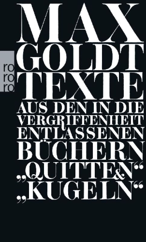 Buchcover und Innenansicht für das Buch: Texte aus den in die Vergriffenheit entlassenen Büchern "Quitten" und "Kugeln"