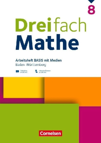 Buchcover und Innenansicht für das Buch: Dreifach Mathe 8. Schuljahr - Baden-Württemberg - Basis - Arbeitsheft mit Medien und Lösungen