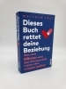 Buchcover und Innenansicht für das Buch: Dieses Buch rettet deine Beziehung