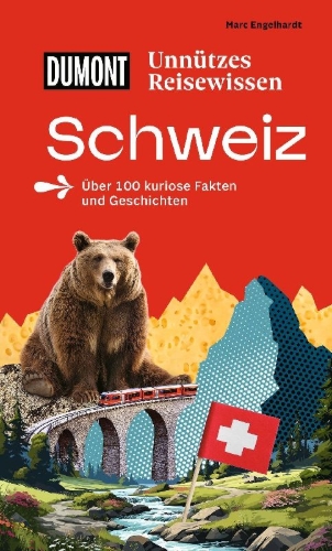 Buchcover und Innenansicht für das Buch: DUMONTs Unnützes Reisewissen Schweiz