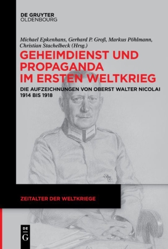Buchcover und Innenansicht für das Buch: Geheimdienst und Propaganda im Ersten Weltkrieg