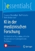 Buchcover und Innenansicht für das Buch: KI in der medizinischen Forschung