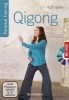 Buchcover und Innenansicht für das Buch: Qigong, die universelle 18-fache Methode - Personal Training + DVD. Die weltweit populärste Übungsfolge. Sehr einfach und sehr wirksam. Ideal auch für Kinder und Senioren