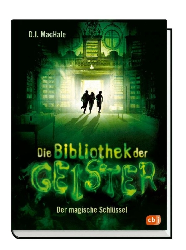 Buchcover und Innenansicht für das Buch: Die Bibliothek der Geister - Der magische Schlüssel