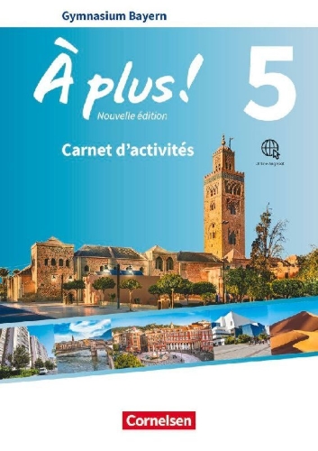 Buchcover und Innenansicht für das Buch: À plus ! Bayern - Band 5 - Carnet d'activités mit Audios und Videos online