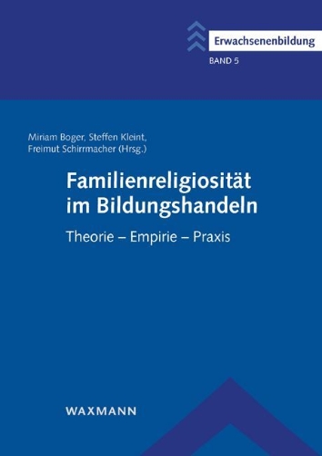 Buchcover und Innenansicht für das Buch: Familienreligiosität im Bildungshandeln