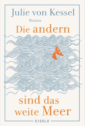 Buchcover und Innenansicht für das Buch: Die andern sind das weite Meer