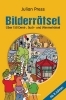 Buchcover und Innenansicht für das Buch: Bilderrätsel. Über 150 Rätsel für Kinder ab 8 Jahren. Labyrinthe, Suchbilder, Wimmelbilder, Finde-den-Fehler-Rätsel u.v.m.