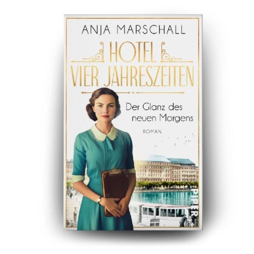 Buchcover und Innenansicht für das Buch: Hotel Vier Jahreszeiten - Der Glanz des neuen Morgens