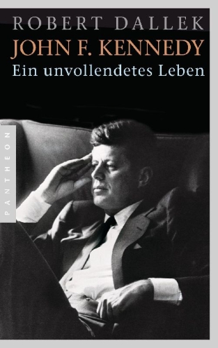 Buchcover und Innenansicht für das Buch: An Unfinished Life: John F. Kennedy 1917-1963