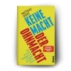 Buchcover und Innenansicht für das Buch: Keine Macht der Ohnmacht