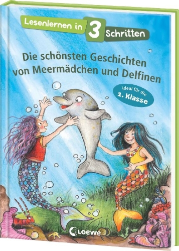 Buchcover und Innenansicht für das Buch: Lesenlernen in 3 Schritten - Die schönsten Geschichten von Meermädchen und Delfinen