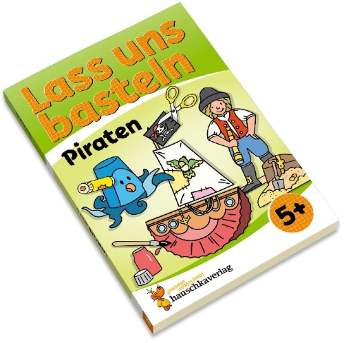 Buchcover und Innenansicht für das Buch: Lass uns basteln - Bastelbuch ab 5 Jahre - Piraten