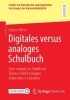 Buchcover und Innenansicht für das Buch: Digitales versus analoges Schulbuch