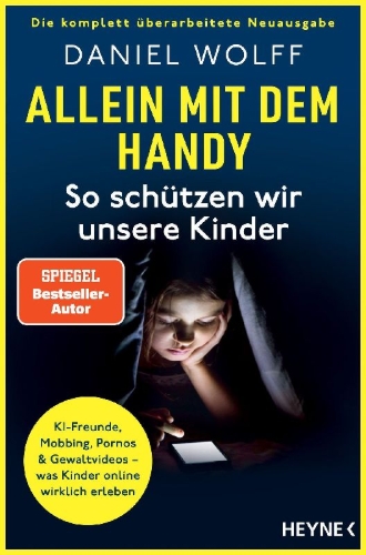 Buchcover und Innenansicht für das Buch: Allein mit dem Handy: So schützen wir unsere Kinder