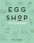Buchcover und Innenansicht für das Buch: Egg Shop