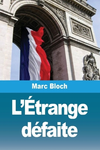 Buchcover und Innenansicht für das Buch: L'Étrange défaite